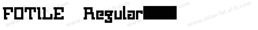 FOTILE Regular字体转换